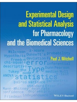 Experimental Design and Statistical Analysis for Pharmacology and the Biomedical Sciences