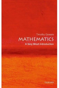 Mathematics - A Very Short Introduction