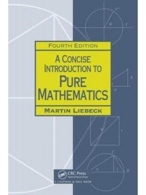 A Concise Introduction to Pure Mathematics