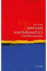 Applied Mathematics A Very Short Introduction - Very Short Introductions