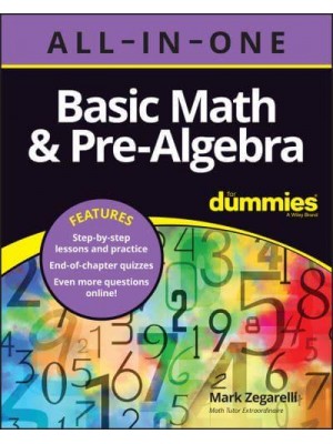 Basic Math & Pre-Algebra All-in-One for Dummies