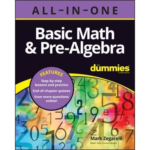Basic Math & Pre-Algebra All-in-One for Dummies