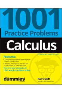 Calculus 1001 Practice Problems for Dummies