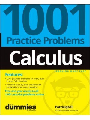 Calculus 1001 Practice Problems for Dummies