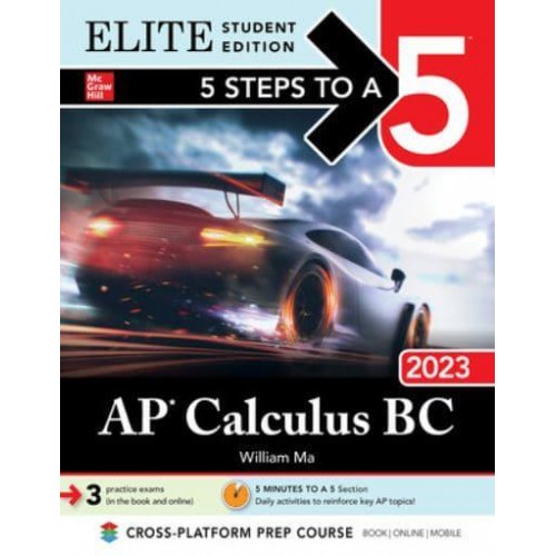 5 Steps to a 5: AP Calculus BC 2023 Elite Student Edition
