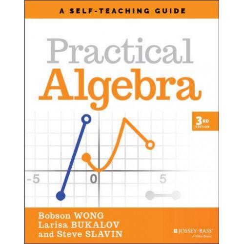 Practical Algebra A Self-Teaching Guide - Wiley Self-Teaching Guides