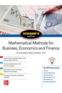 Schaum's Outline of Mathematical Methods for Business, Economics and Finance