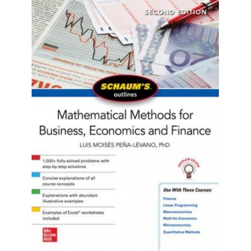 Schaum's Outline of Mathematical Methods for Business, Economics and Finance