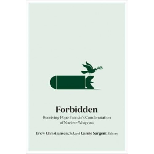 Forbidden Receiving Pope Francis's Condemnation of Nuclear Weapons