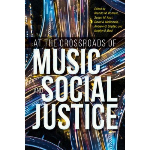 At the Crossroads of Music and Social Justice - Activist Encounters in Folklore and Ethnomusicology