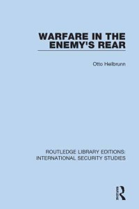 Warfare in the Enemy's Rear - Routledge Library Editions. International Security Studies