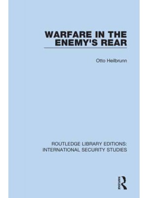 Warfare in the Enemy's Rear - Routledge Library Editions. International Security Studies