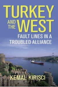 Turkey and the West Fault Lines in a Troubled Alliance - Geopolitics in the 21st Century