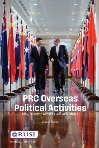 PRC Overseas Political Activities Risk, Reaction and the Case of Australia - Whitehall Papers