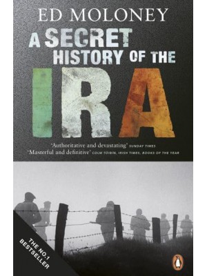 A Secret History of the IRA