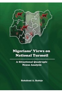 Nigerians' Views on National Turmoil A Situational Quadruple Nexus Analysis