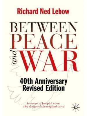 Between Peace and War : 40th Anniversary Revised Edition