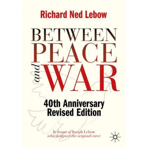 Between Peace and War : 40th Anniversary Revised Edition