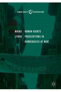 Human Rights Prosecutions in Democracies at War - Human Rights Interventions