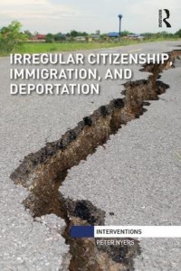 Irregular Citizenship, Immigration, and Deportation - Interventions