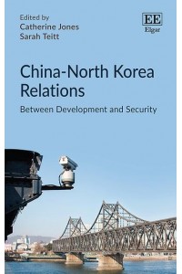 China-North Korea Relations Between Development and Security