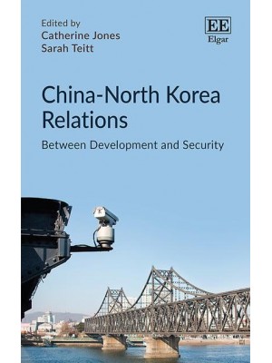 China-North Korea Relations Between Development and Security