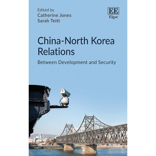 China-North Korea Relations Between Development and Security