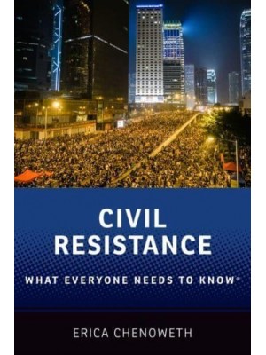 Civil Resistance - What Everyone Needs to Know