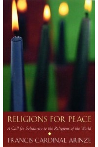 Religions for Peace A Call for Solidarity to the Religions of the World