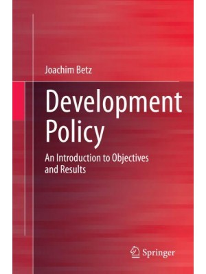 Development Policy : An Introduction to Objectives and Results