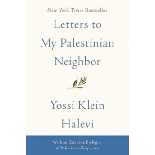 Letters to My Palestinian Neighbor