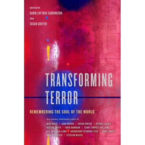 Transforming Terror Remembering the Soul of the World