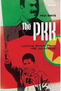 The PKK Coming Down from the Mountains - Rebels