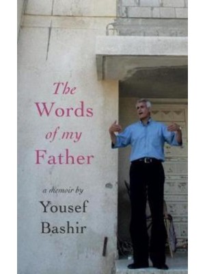 The Words of My Father A Memoir
