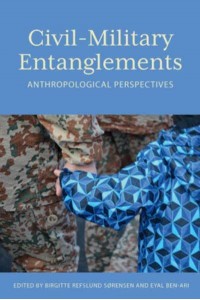 Civil-Military Entanglements Anthropological Perspectives