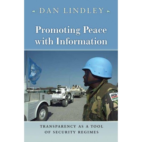 Promoting Peace With Information Transparency as a Tool of Security Regimes