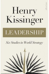 Leadership Six Studies in World Strategy