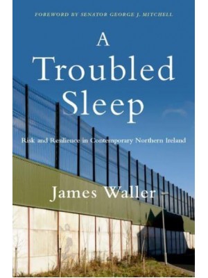 A Troubled Sleep Risk and Resilience in Contemporary Northern Ireland