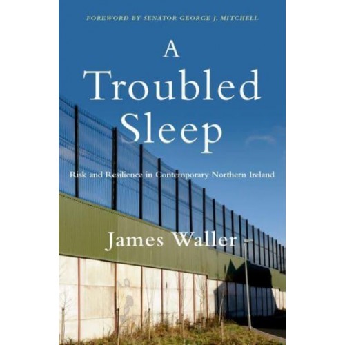 A Troubled Sleep Risk and Resilience in Contemporary Northern Ireland