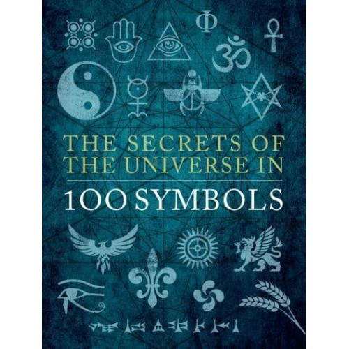 The Secrets of the Universe in 100 Symbols