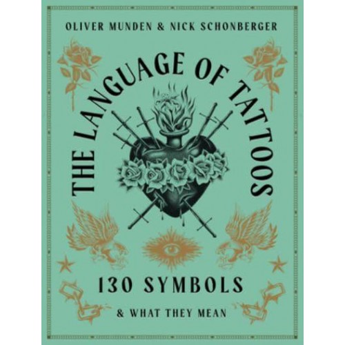 The Language of Tattoos 150 Symbols and What They Mean