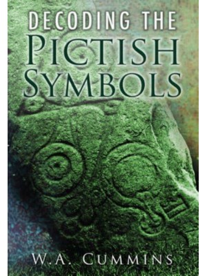 Decoding the Pictish Symbols