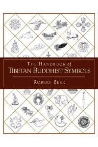 The Handbook of Tibetan Buddhist Symbols