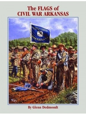 The Flags of Civil War Arkansas
