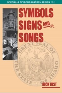 Symbols, Signs, and Songs - Speaking of Idaho
