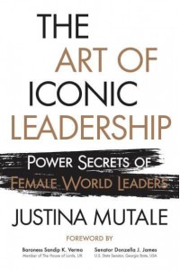 The Art of Iconic Leadership Power Secrets of Female World Leaders