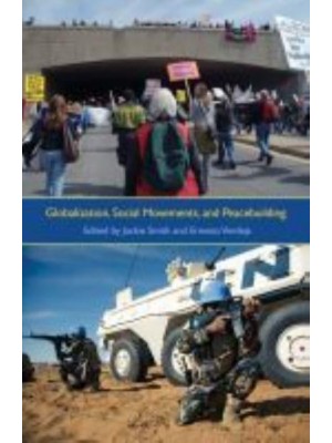 Globalization, Social Movements, and Peacebuilding - Syracuse Studies on Peace and Conflict Resolution