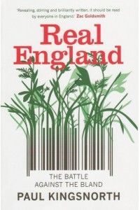 Real England The Battle Against the Bland