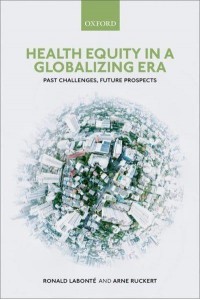 Health Equity in a Globalizing Era Past Challenges, Future Prospects