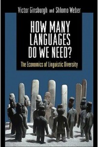 How Many Languages Do We Need? The Economics of Linguistic Diversity